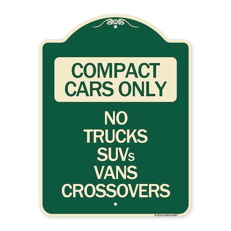 Compact Cars Only No Trucks SUVs Vans Crossovers Heavy-Gauge Aluminum Architectural Sign